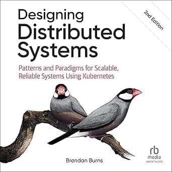 Designing Distributed Systems